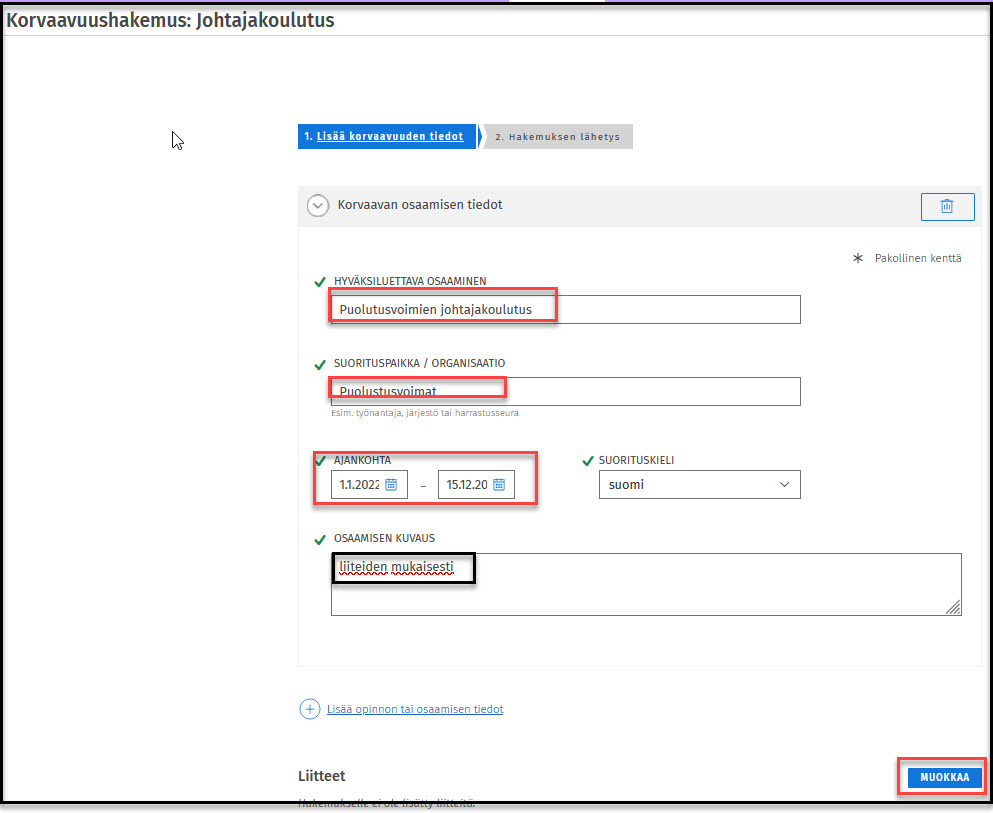hakemuksen täyttö ilman litteet