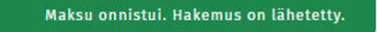Maksu onnistui.